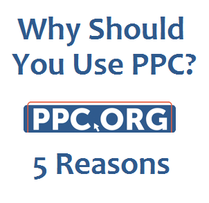 5 Reasons Why You Should Use PPC