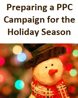 Preparing Your PPC Campaign For The Holiday Season