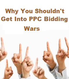 Why-You-Shouldnt-Get-Into-PPC-Bidding-Wars.png