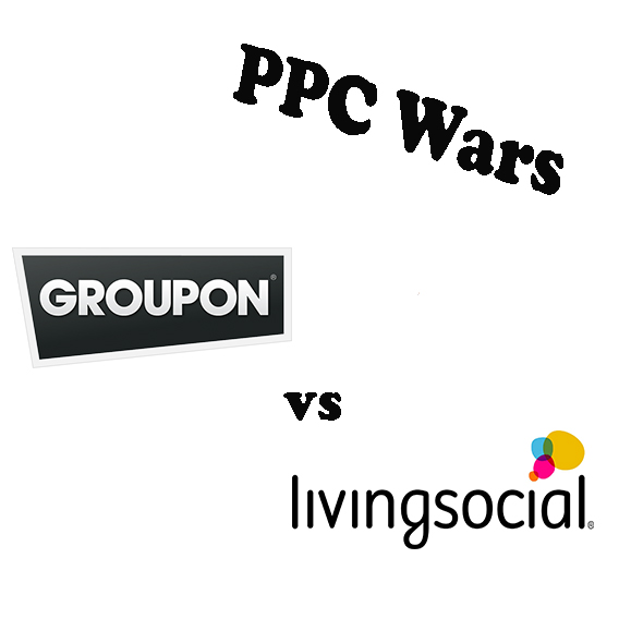 PPC Wars – Groupon vs Living Social