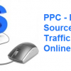 Why PPC Is The Best Source Of Traffic