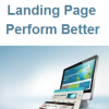 Tips to Make Your Landing Page Perform Better