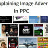 An Explanation Of Image Adverts In PPC