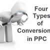 Four Types Of Conversions in PPC