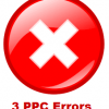 3 Errors Advertisers Make In PPC