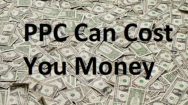 3 Ways PPC Can Cost You Money
